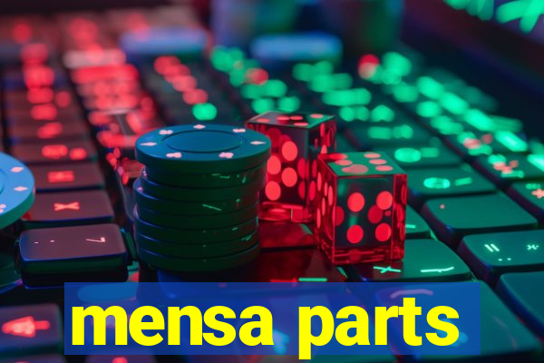 mensa parts